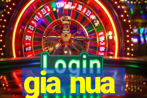 gia nua